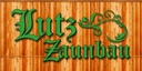 Lutz Zaunbau